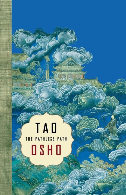 Book cover of Tao. The Pathless Path 2 by Osho : Chandra Mohan Jain Book cover of Tao. The Pathless Path 2 by Osho : Chandra Mohan Jain